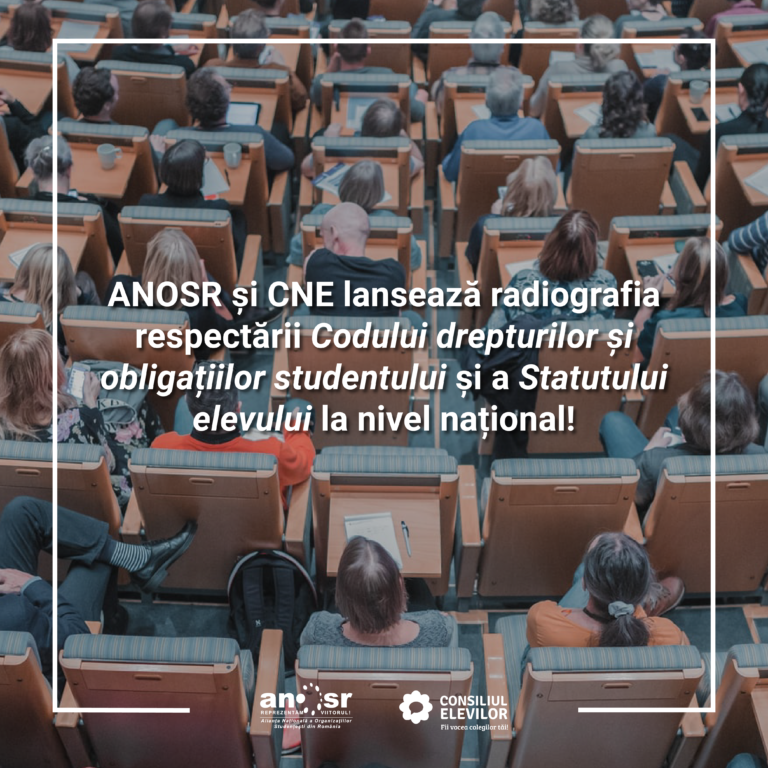 Radiografia respectării Codului drepturilor şi obligaţiilor studentului şi a Statutului elevului la nivel naţional – lansată de ANOSR şi CNE