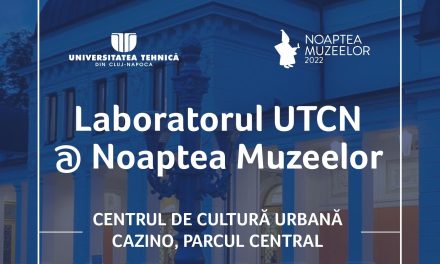 Laboratorul UTCN la Noaptea Muzeelor