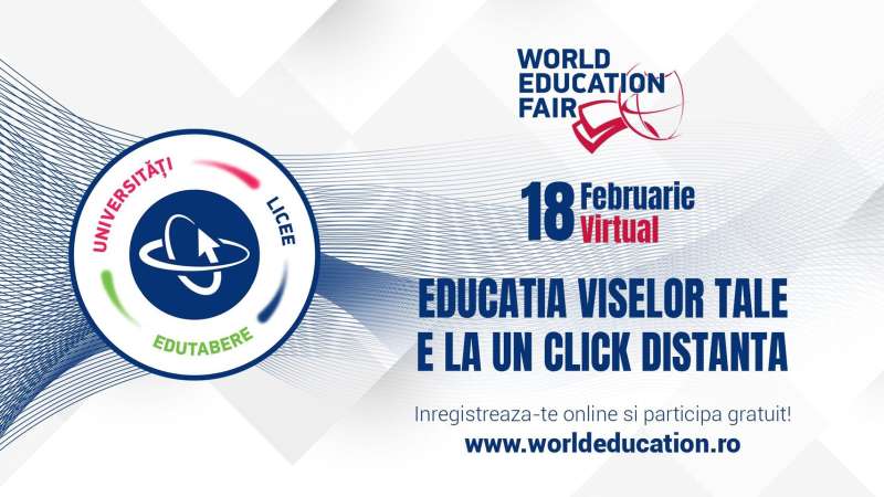 Ediţia virtuală a târgului educaţional World Education Fair are loc pe 18 februarie, între orele 14,00 şi 18,00