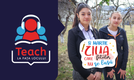 Teach for Romania declară 8 Martie – Ziua fetelor care nu se lasă