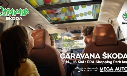 Caravana ŠKODA, între 14-16 mai, la ERA Shopping Park Iași