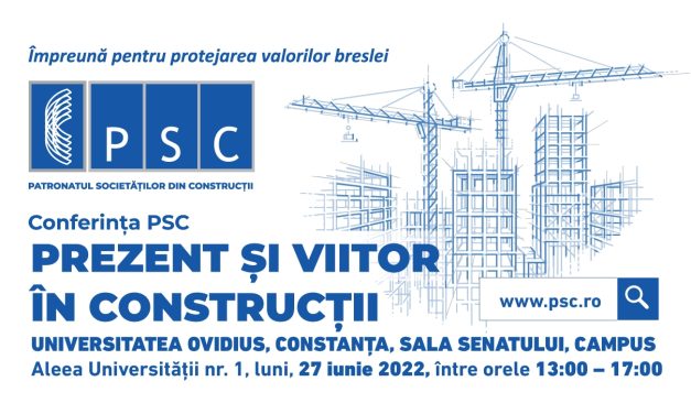 La Constanța are loc pe 27 iunie Conferința „Prezent și viitor în construcții”